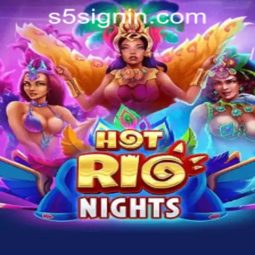 Exploring the Vibrant World of HotRioNights at S5.COM CASINO