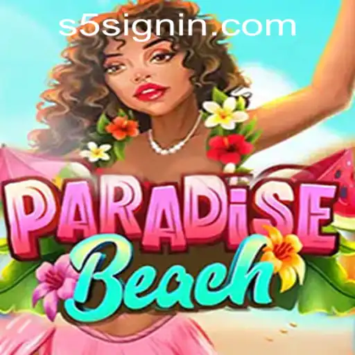 Dive into the Thrilling World of ParadiseBeach at S5.COM CASINO