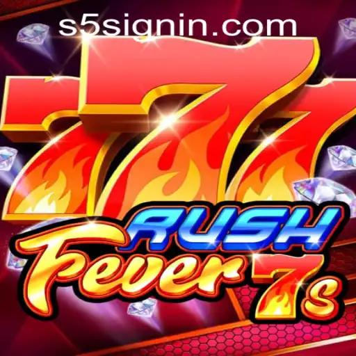 RushFever7s: Experience the Thrill at S5.COM CASINO