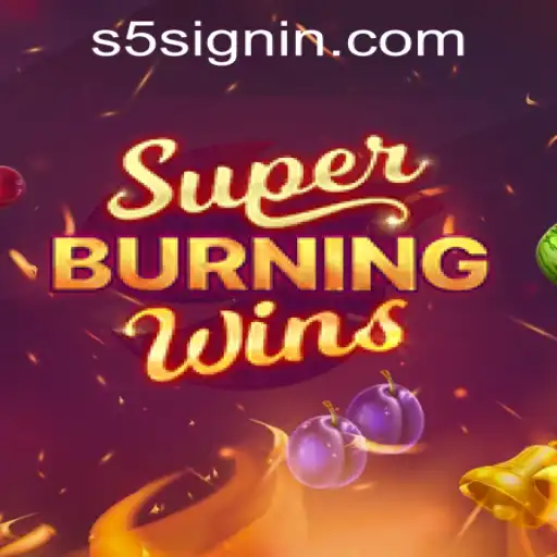 Unveiling the Thrills of SuperBurningWins at S5.COM CASINO