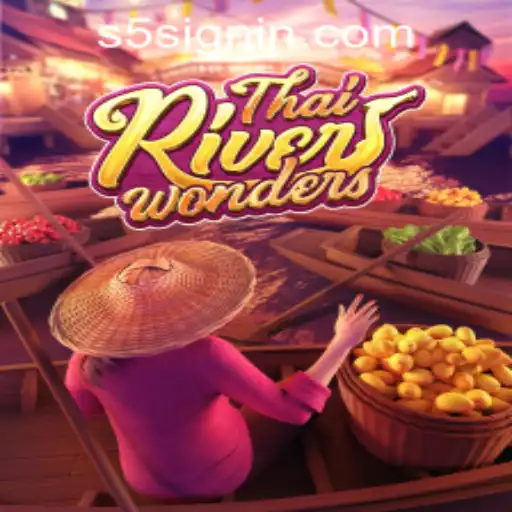 Exploring ThaiRiverWonders: The Thrilling Experience at S5.COM CASINO